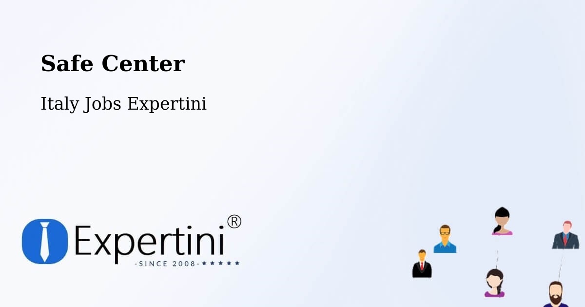 Safety Center – Aggius - Italy Jobs Expertini