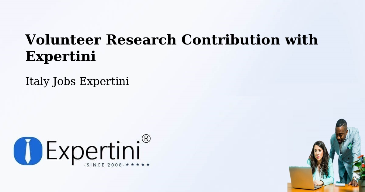Volunteer Research Contribution Program – Aggius - Italy Jobs Expertini